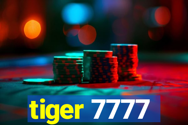 tiger 7777